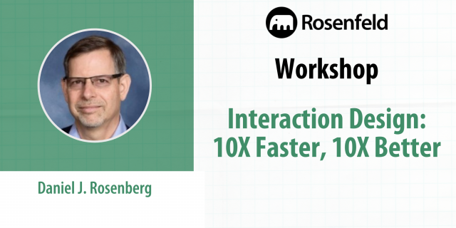 Interaction Design: 10X Faster, 10X Better