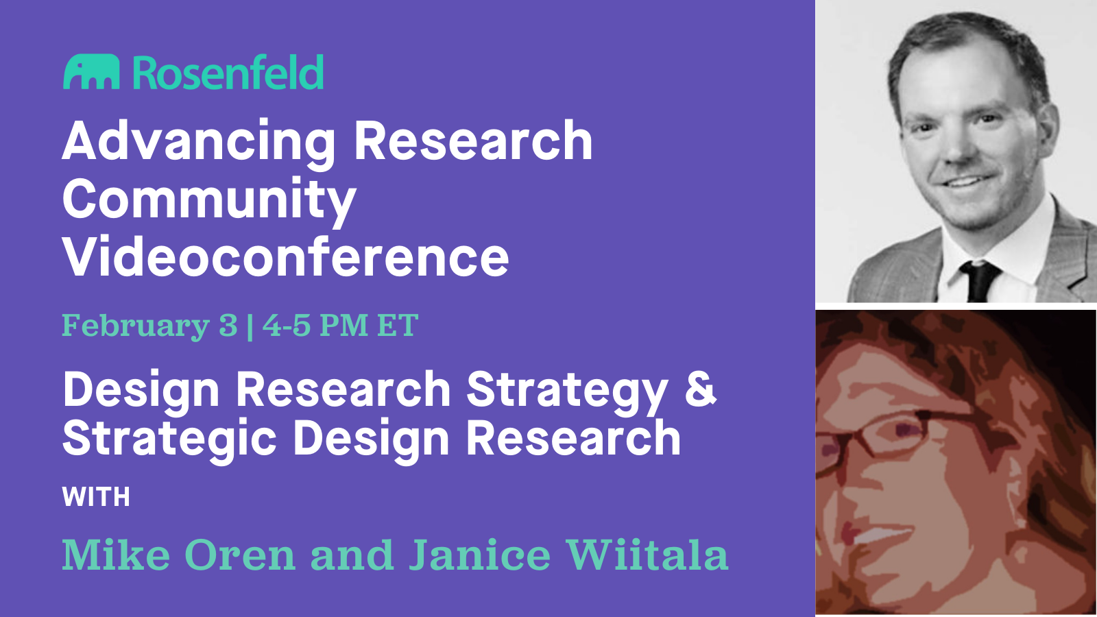 Advancing Research Community Videoconference, Design Research Strategy & Strategic Design Research with Mike Oren and Janice Wiitala